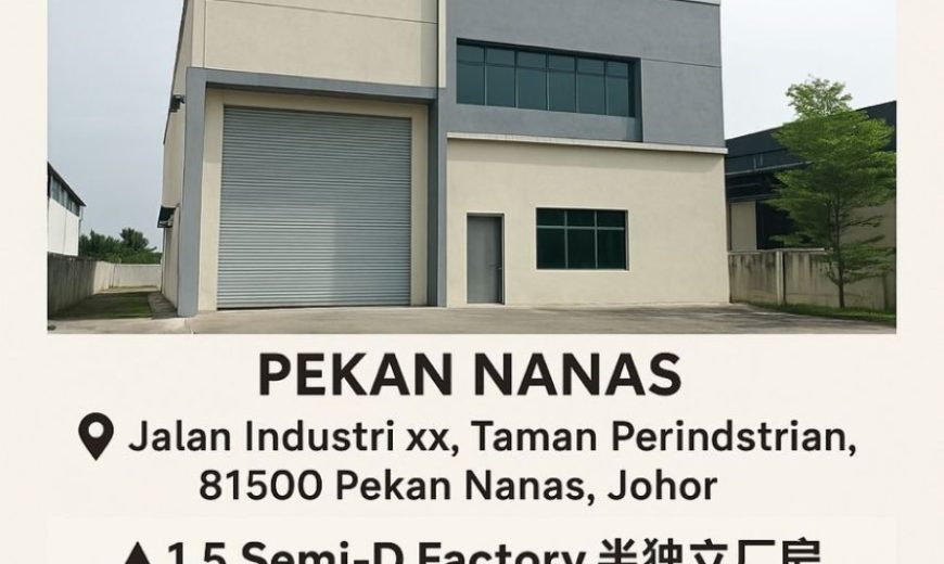 Pekan Nanas – 1.5 Storey Semi Detached Factory – FOR SALE